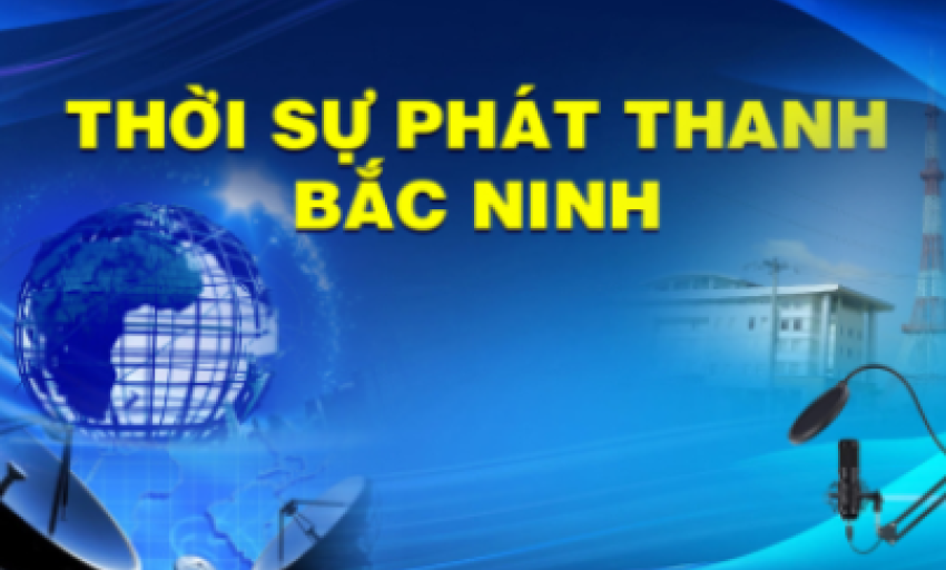 Thời sự Bắc Ninh ngày 04-07-2025