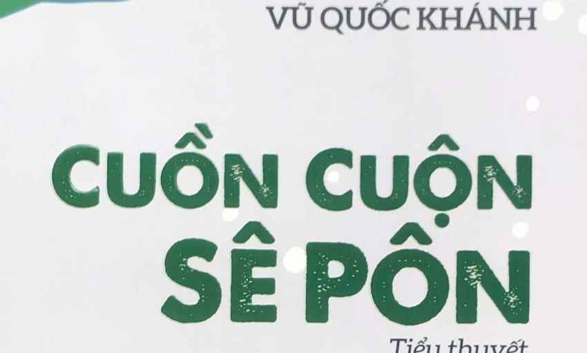 Tiểu thuyết: Cuồn cuộn Sê Pôn (P1)