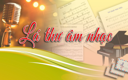 Lá thư âm nhạc ngày 13-07-2025