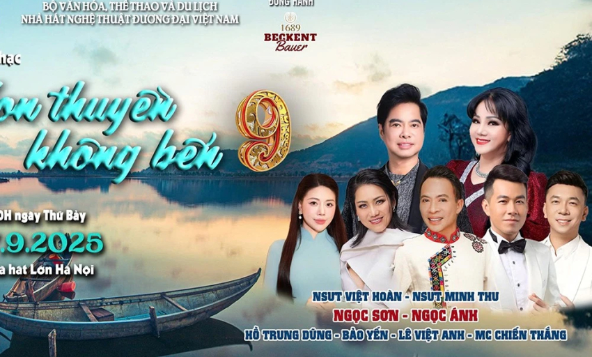 Đêm nhạc “Con thuyền không bến 9” tôn vinh những tình khúc vượt thời gian