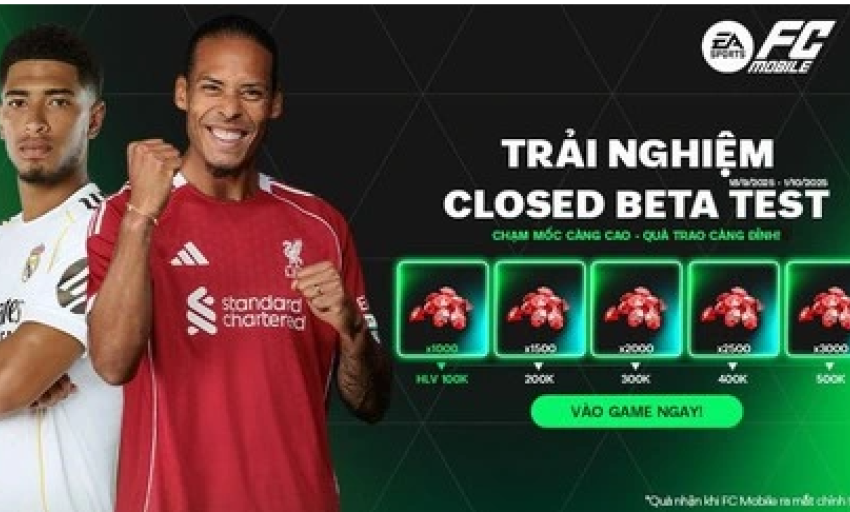 FC Mobile Việt Nam ra mắt phiên bản trải nghiệm cùng loạt 'đặc quyền' cho game thủ Việt