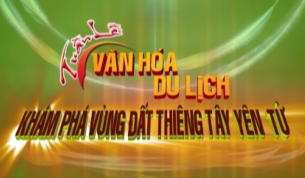 Tuần văn hóa du lịch "Khám phá vùng đất thiêng Tây Yên Tử"