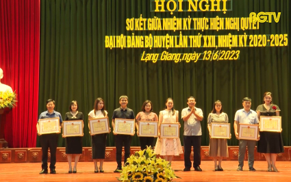 Lạng Giang sơ kết giữa nhiệm kỳ thực hiện Nghị quyết Đại hội Đảng bộ huyện 