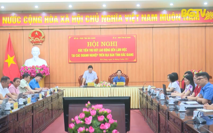 Bắc Giang - Hà Giang hợp tác, xúc tiến thu hút lao động