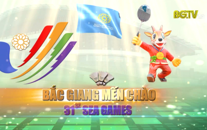 Bắc Giang mến chào SEA Games 31