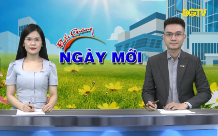 Bắc Giang ngày mới ngày 11-05-2024