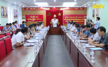 Bí thư Tỉnh ủy làm việc với Ban Thường vụ Huyện ủy Sơn Động 