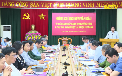 Bí thư Tỉnh ủy làm việc với huyện Lục Ngạn về điều chỉnh địa giới hành chính