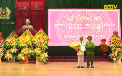 Công bố quyết định bổ nhiệm Giám đốc Công an tỉnh Bắc Giang