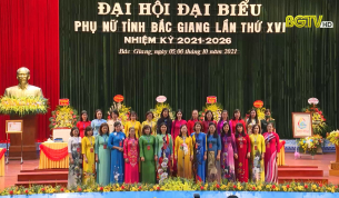 Đại hội Đại biểu Phụ nữ tỉnh Bắc Giang lần thứ XVI