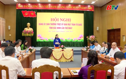 Đảng ủy, Ủy ban MTTQ tỉnh họp phiên thứ nhất 