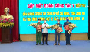 Gặp mặt đoàn công tác y tế đi hỗ trợ các tỉnh thành miền Nam chống dịch Covid- 19