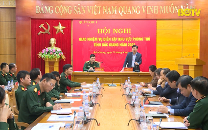 Giao nhiệm vụ diễn tập khu vực phòng thủ tỉnh Bắc Giang năm 2023