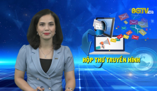 Hộp thư truyền hình ngày 25 - 06 - 2021