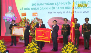 Huyện Việt Yên đón nhận danh hiệu Anh hùng Lao động thời kỳ đổi mới