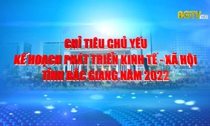 Kế hoạch phát triển KT-XH tỉnh Bắc Giang năm 2022