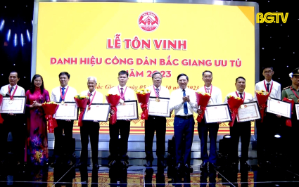 Lễ tôn vinh danh hiệu công dân Bắc Giang ưu tú năm 2023