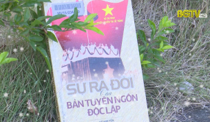 Mỗi tuần 1 cuốn sách: "Sự ra đời của bản Tuyên ngôn độc lập"
