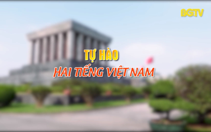 Nhận diện sự thật: Tự hào hai tiếng Việt Nam