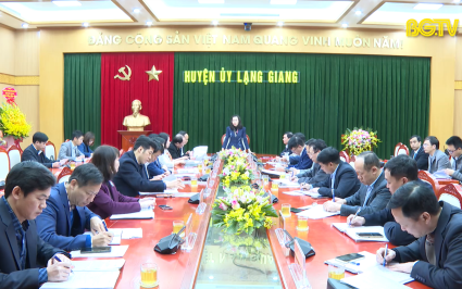 PBT Thường trực Tỉnh ủy kiểm tra tình hình triển khai nhiệm vụ đầu năm tại Lạng Giang