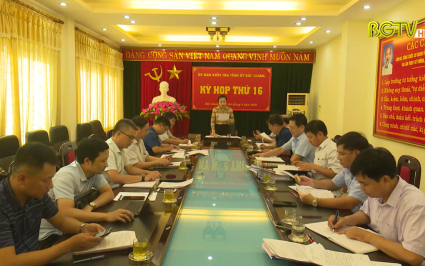 Thông cáo báo chí Kỳ họp thứ 16 của UBKT Tỉnh uỷ