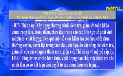 Thông cáo báo chí kỳ họp thứ mười ba của UBKT Tỉnh ủy Khóa XIX