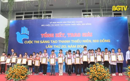 Tổng kết, trao giải Cuộc thi sáng tạo thanh thiếu niên, nhi đồng lần thứ 20