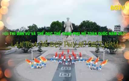 Trailer Hội thi dân vũ và TDTT phụ nữ toàn quốc năm 2023 - Lan toả vẻ đẹp phụ nữ Việt Nam