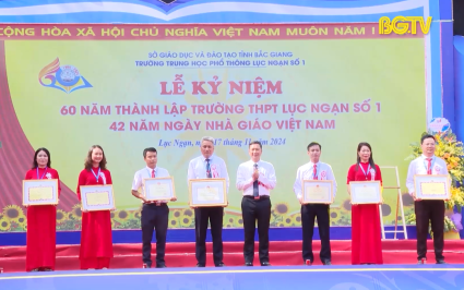 Trường THPT Lục Ngạn số 1 kỷ niệm 60 năm thành lập