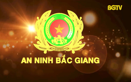 Truyền hình An ninh Bắc Giang ngày 10-03-2024